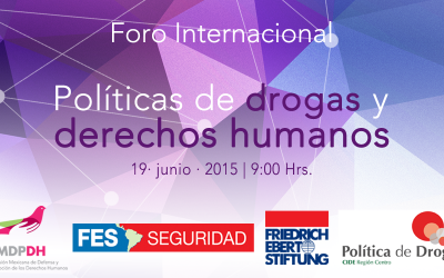 Foro Internacional: Políticas de Drogas y Derechos Humanos