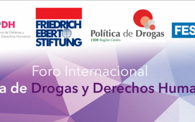 Conclusiones: Foro Internacional Políticas de Drogas y Derechos Humanos