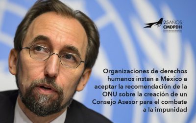 Organizaciones de derechos humanos instan a México a aceptar la recomendación de la ONU sobre la creación de un Consejo Asesor para el combate a la impunidad