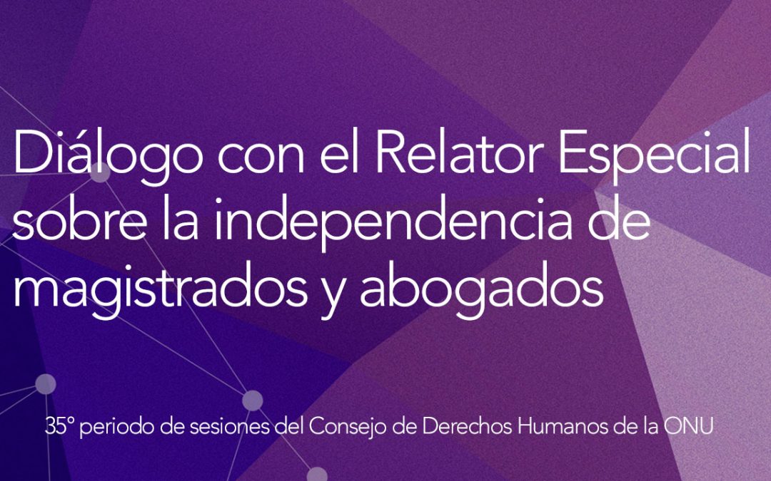 Diálogo interactivo con el Relator Especial sobre la independencia de magistrados y abogados
