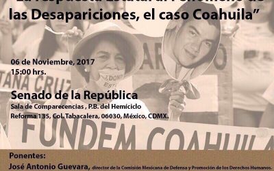Foro “La respuesta Estatal al Fenómeno de las Desapariciones, el caso Coahuila”