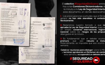 Colectivo #Seguridadsinguerra expresa preocupaciones a Comisiones del Senado de la República por Ley de Seguridad Interior
