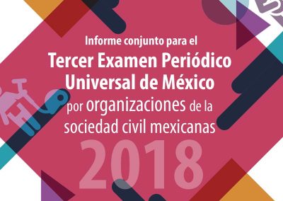 Informe conjunto para el tercer EPU de México 2018 por organizaciones de la sociedad civil