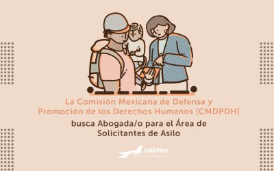 La CMDPDH busca Abogado/a para el Área de Solicitantes de Asilo