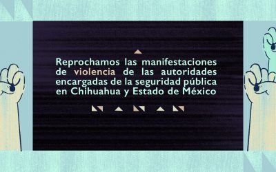 CP: Ante los recientes hechos que muestran los abusos que cometen las autoridades de seguridad pública, exigimos se investigue y se pronuncie el Gobierno rechazando los actos de violencia y del uso desproporcionado de la fuerza.