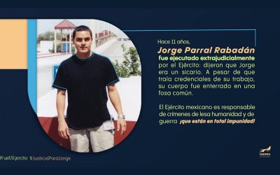 Comunicado: A 11 años de la atrocidad cometida en contra de Jorge Parral Rabadán elevamos un enérgico llamado a la Fiscalía General de la República a llevar a los perpetradores ante la justicia.