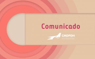 La Comisión Mexicana de Defensa y Promoción de los Derechos Humanos (CMDPDH) informa a la opinión pública