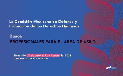 Vacante: La CMDPDH busca personas candidatas para ocupar el puesto de Abogada o Abogado en el área de Solicitantes de Asilo