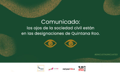 Comunicado: los ojos de la sociedad civil están en las designaciones de Quintana Roo