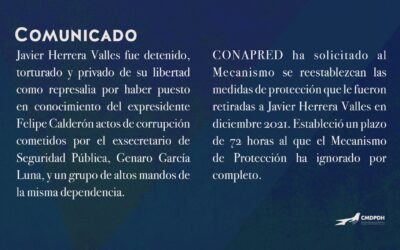 Comunicado: CONAPRED emite medidas cautelares a favor de Javier Herrera Valles